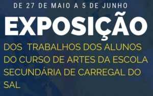 Exposição de trabalhos dos alunos do Curso de artes na C.M de Carregal do Sal
